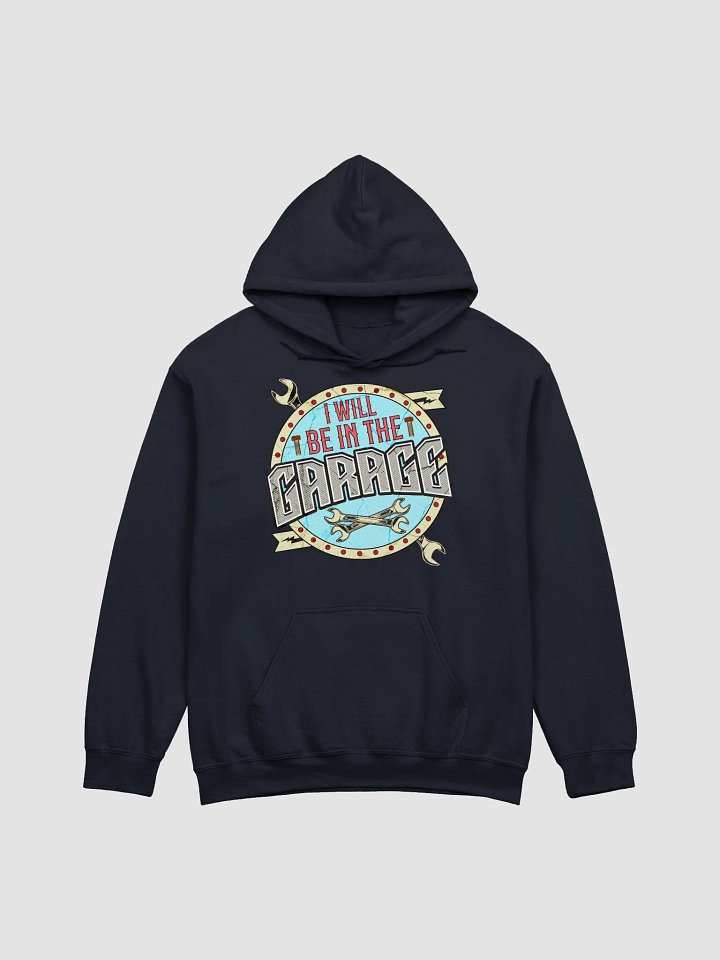 I Will Be In The Garage Enthusiast Hoodie product image (19)