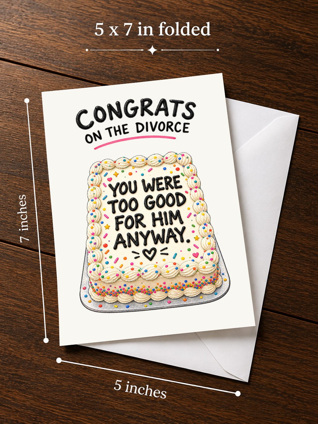 CONGRATULATIONS ON THE DIVORCE CARD: You Were Too Good for Him Anyway (5x7) New Chapter For Her product image (3)