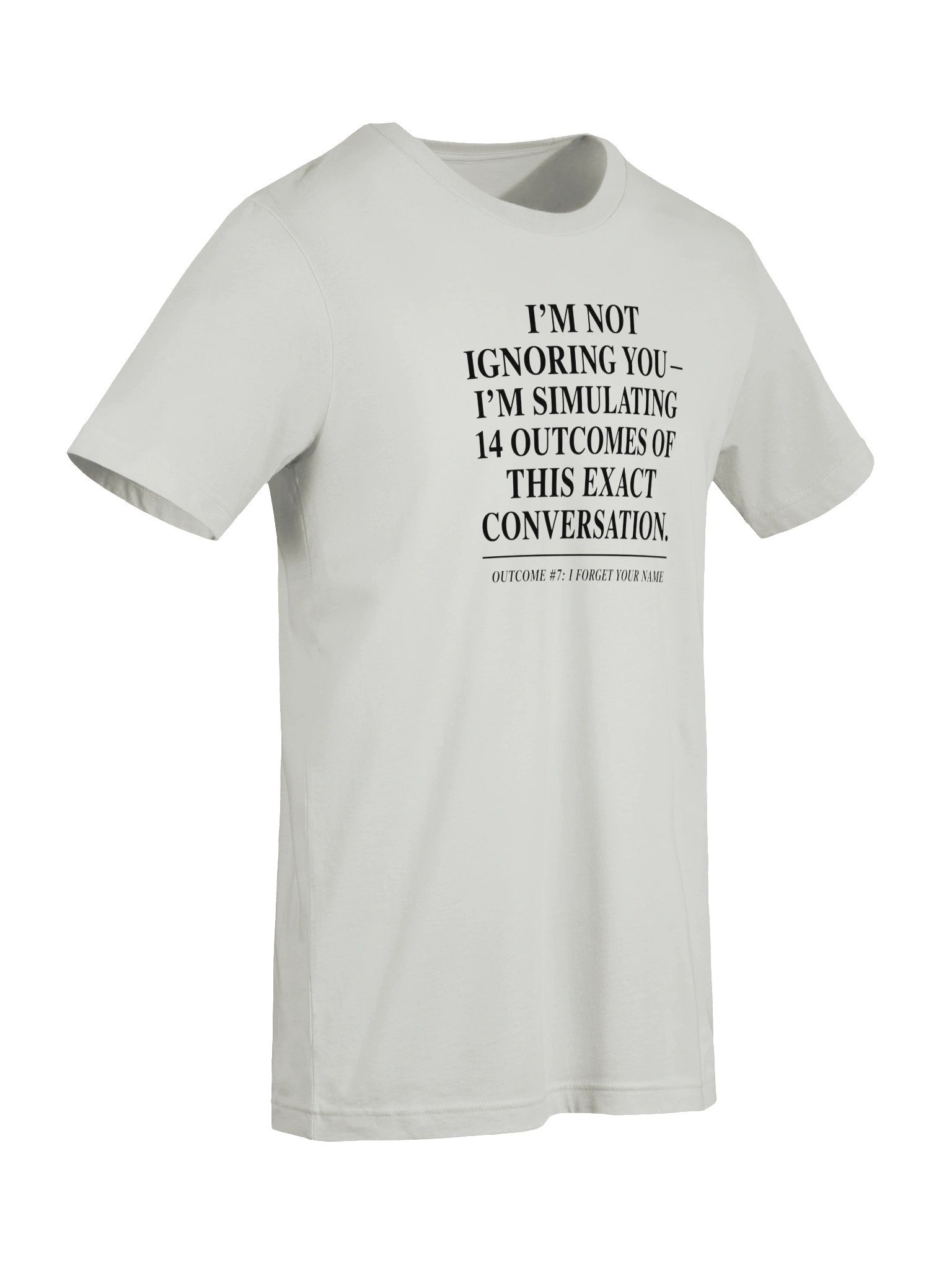 Copy of UnspokenMinds Simulating 14 Outcomes Tee product image (5)