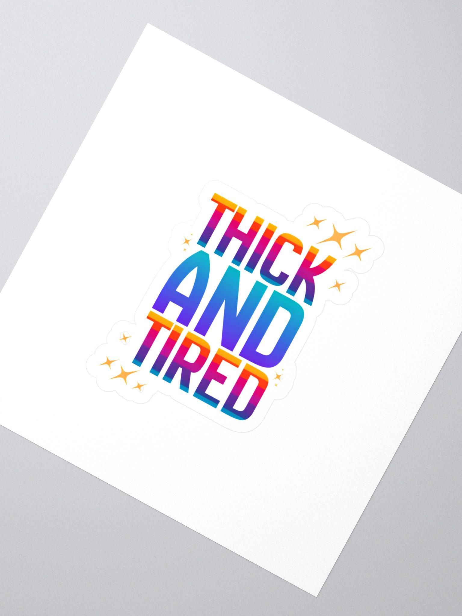thick and tired sticker product image (2)