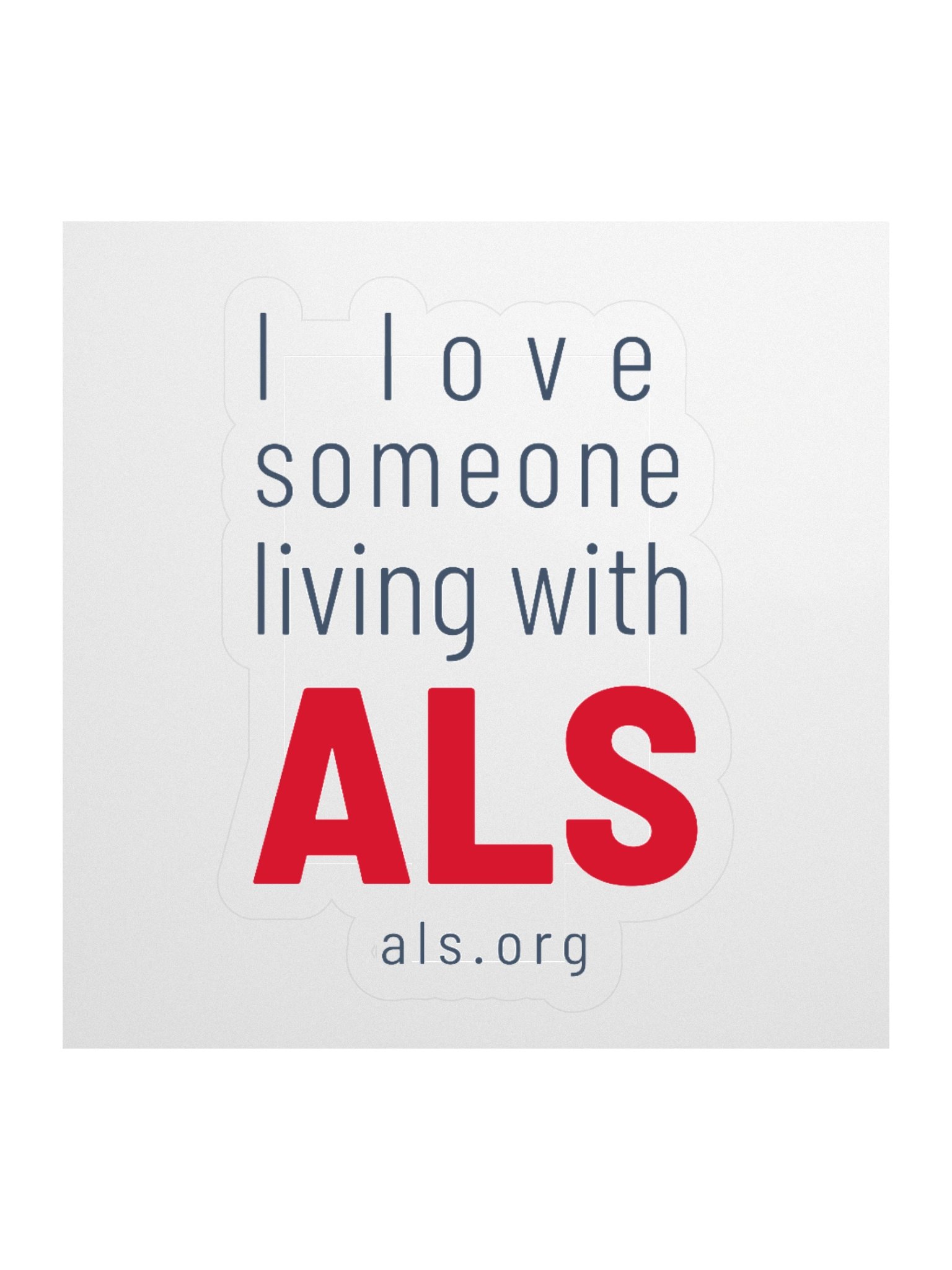 I love someone living with ALS Sticker product image (1)