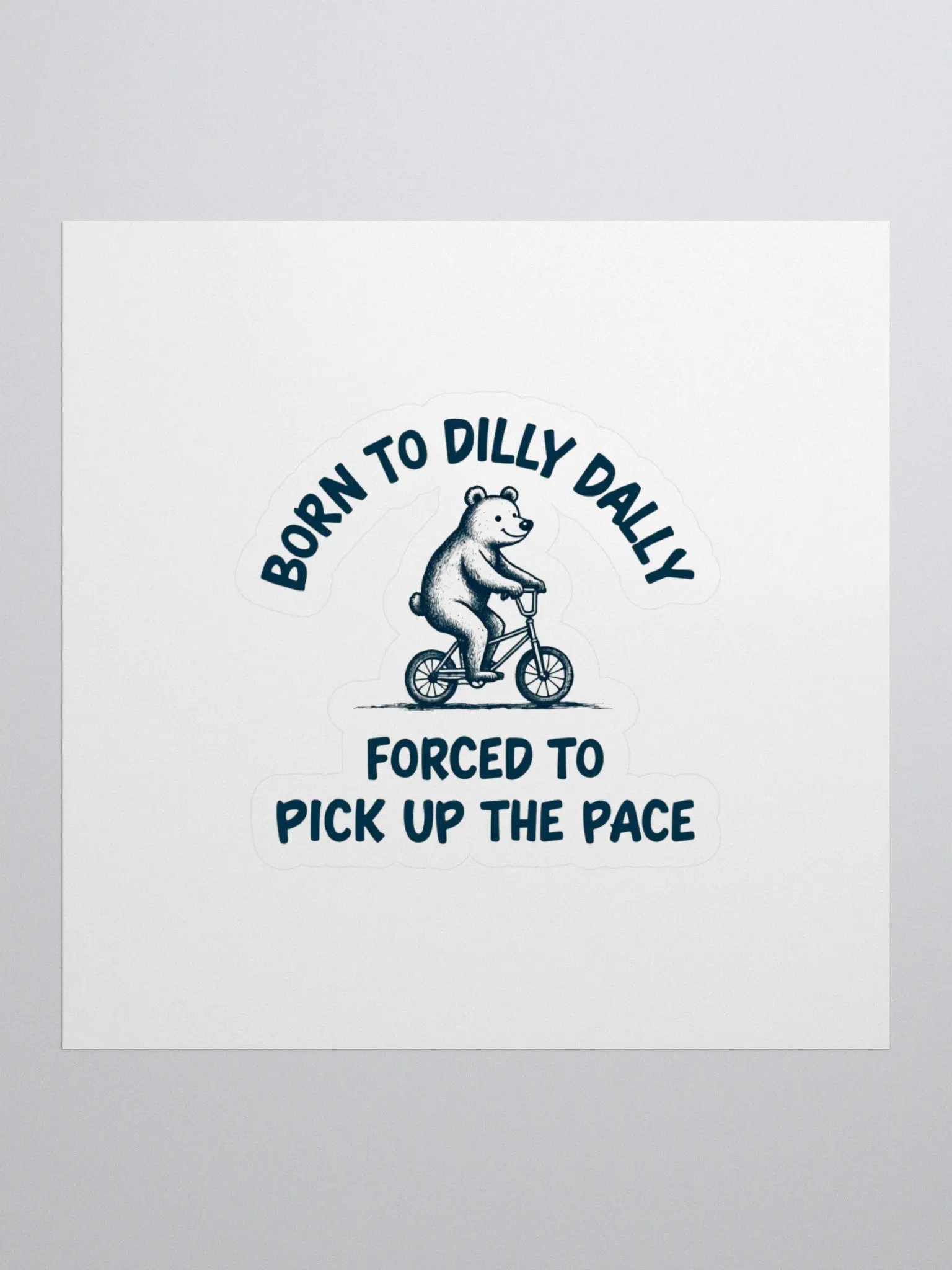 Born to Dilly Dally Kiss Cut Stickers product image (1)
