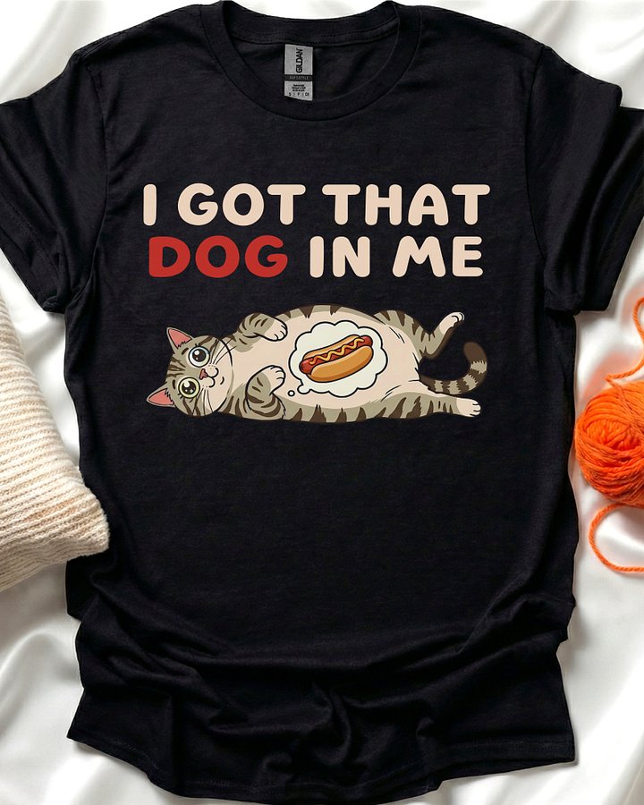 I Got That Dog In Me Cat T-Shirt product image (1)