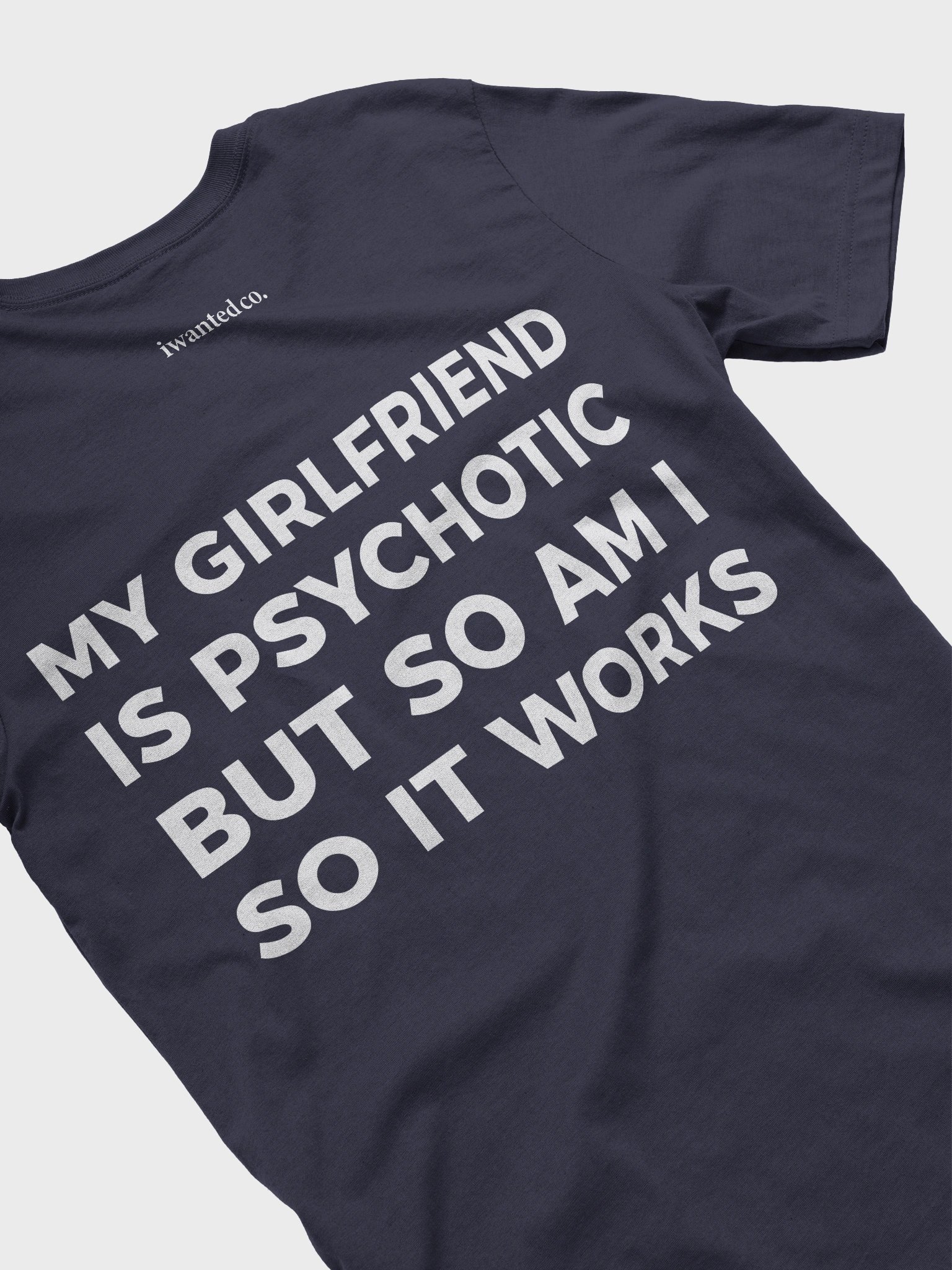 My Girlfriend Is Psychotic But So Am I So It Works product image (2)
