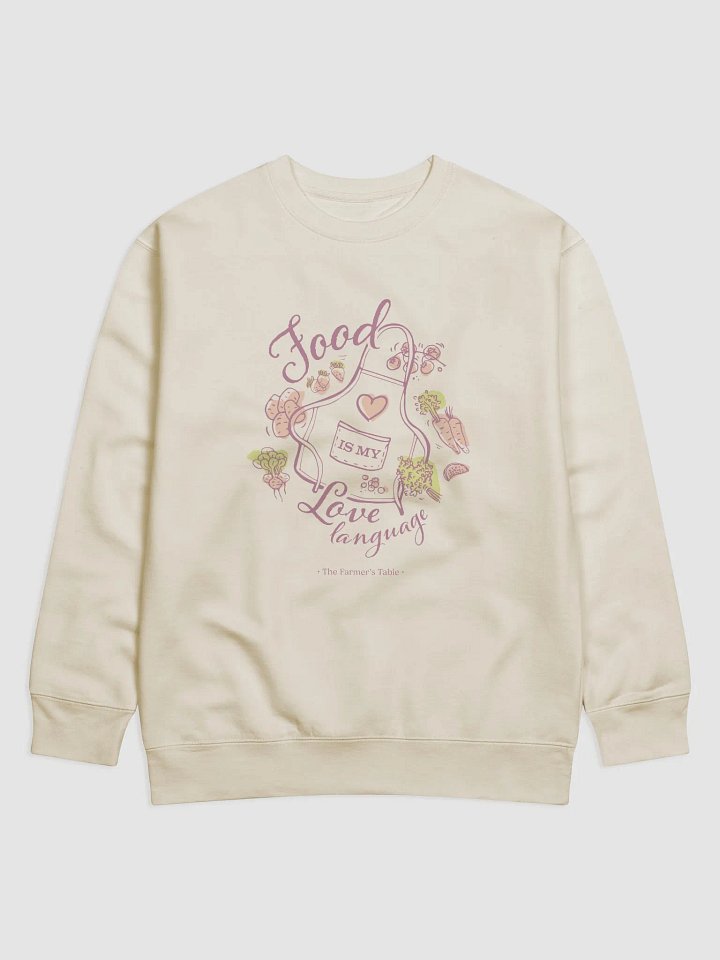 Food is My Love Language (Sweatshirt) product image (1)