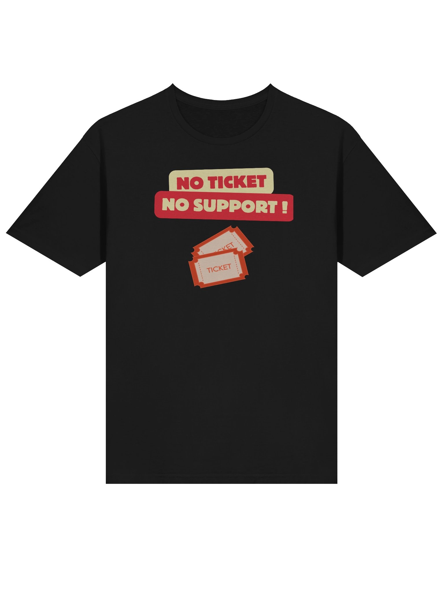 No Ticket No Support Tee product image (3)