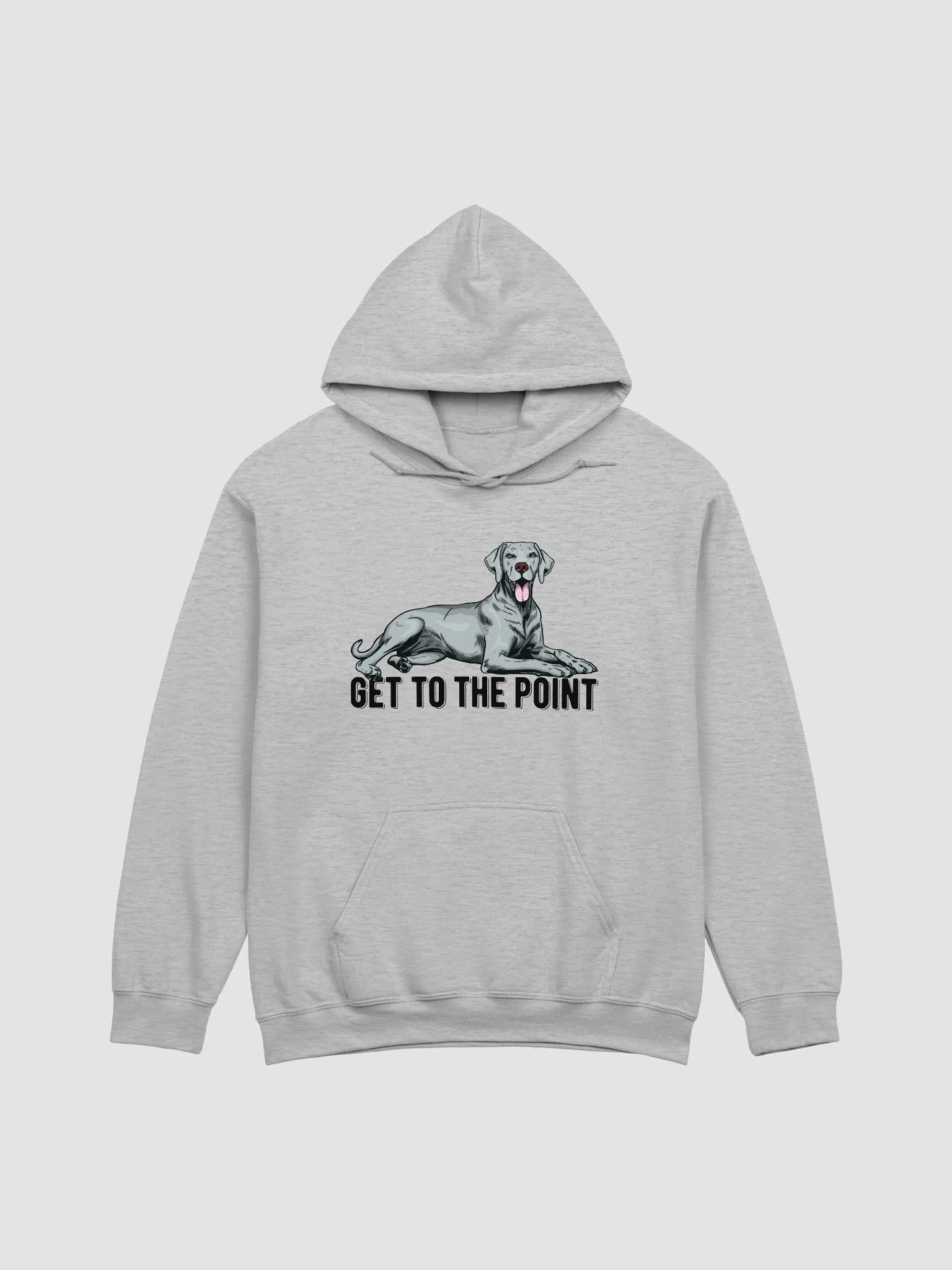 Get to the Point Hooded Sweatshirt of a Weimaraner | Funny Hoodie for Sporting Dog Paw-rents product image (1)