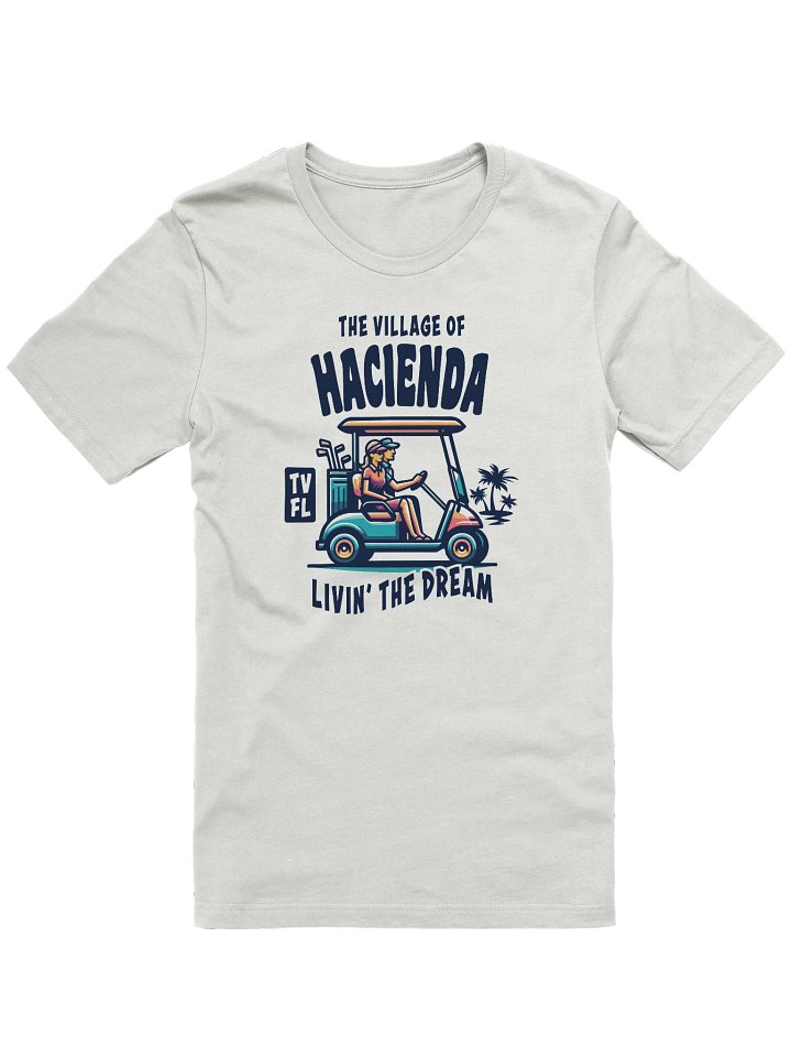 The Village of Hacienda TV FL Golf Cart Design T-Shirt product image (3)