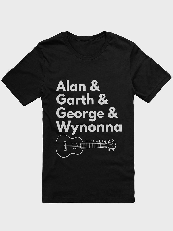 Alan, Garth, George, Wynonna T-Shirt product image (1)