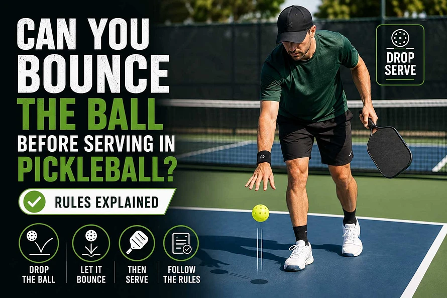 Can You Bounce the Ball Before Serving in Pickleball