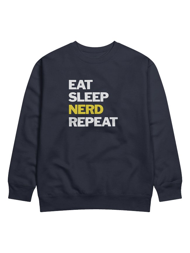 Eat Sleep Nerd Repeat