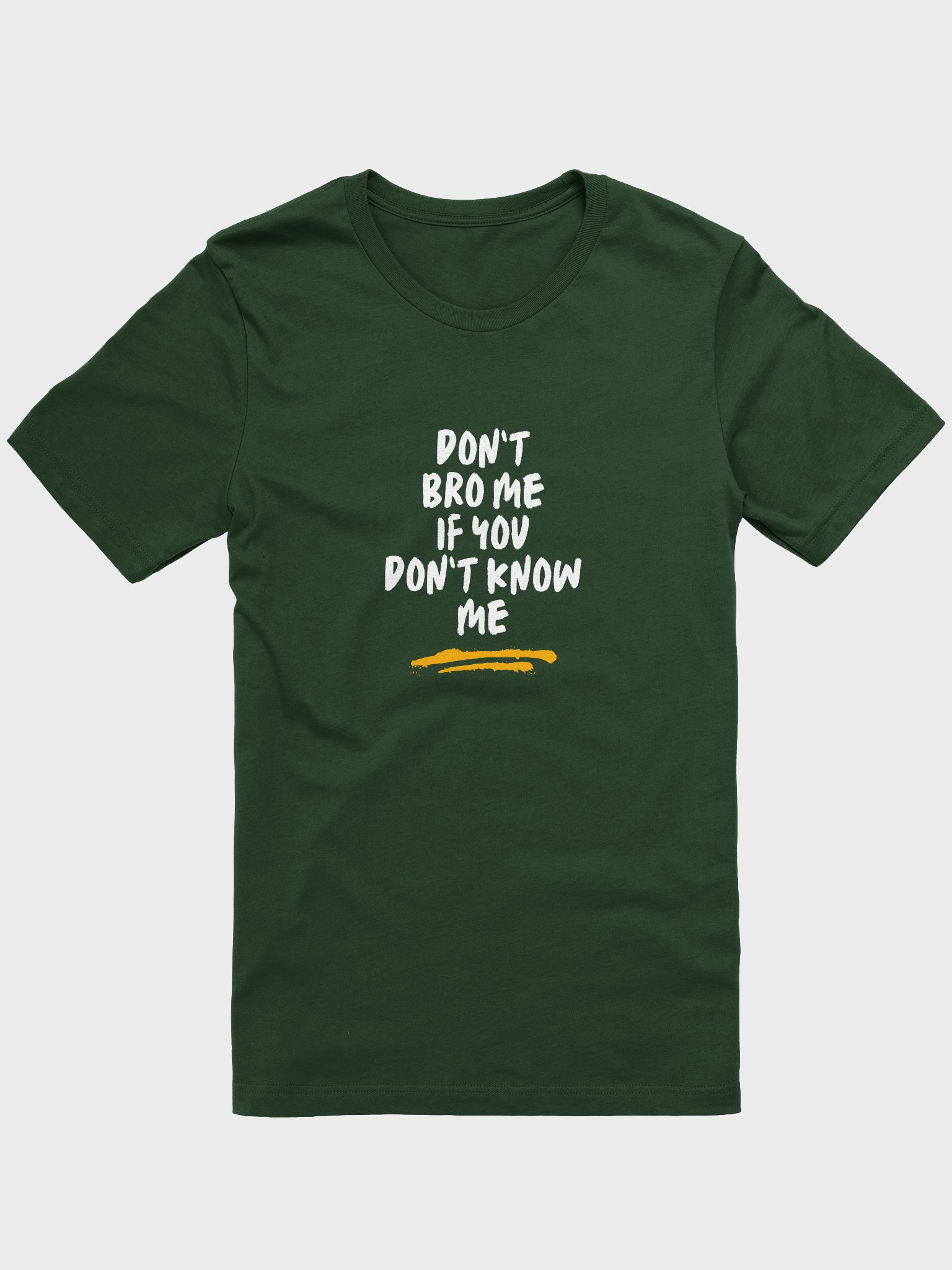 Don't Bro Me Tee product image (1)