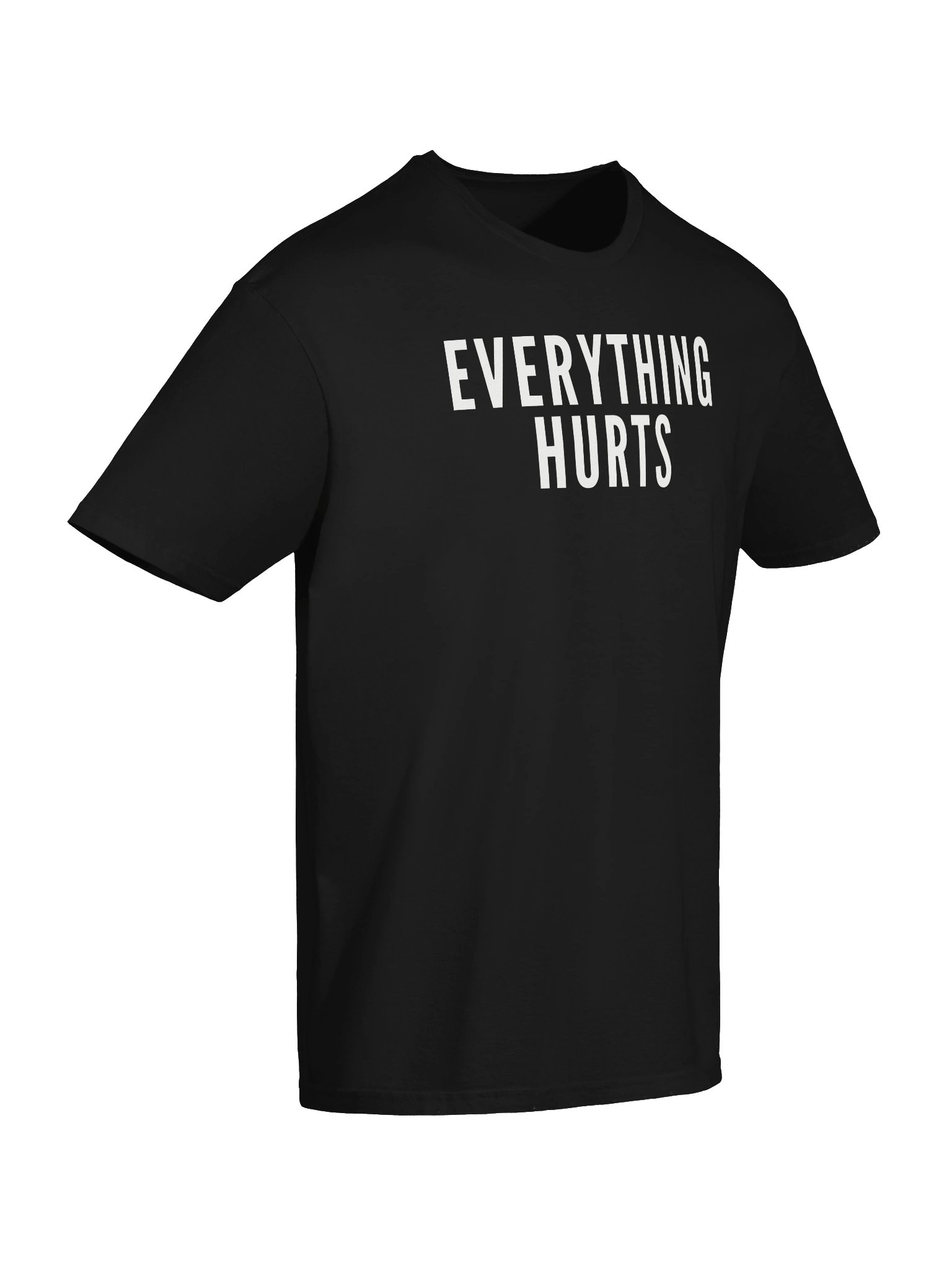 Everything Hurts T-Shirt product image (6)