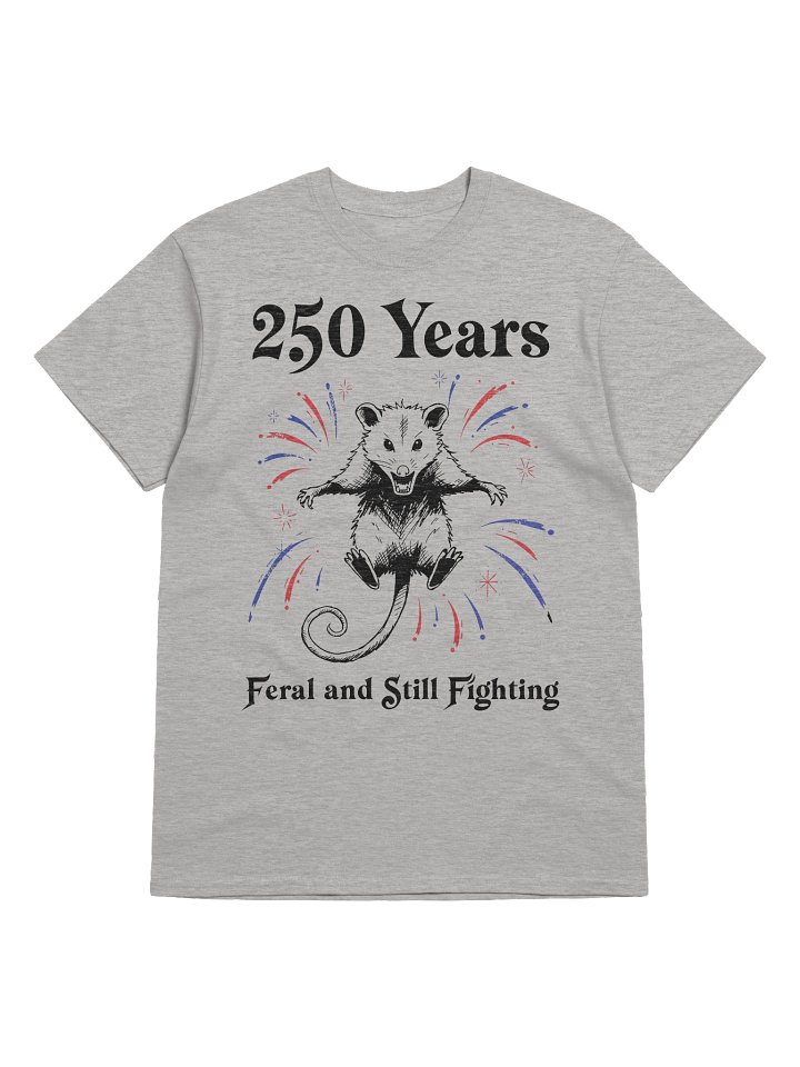 Feral Opossum Funny America 250th Bday Shirt product image (5)