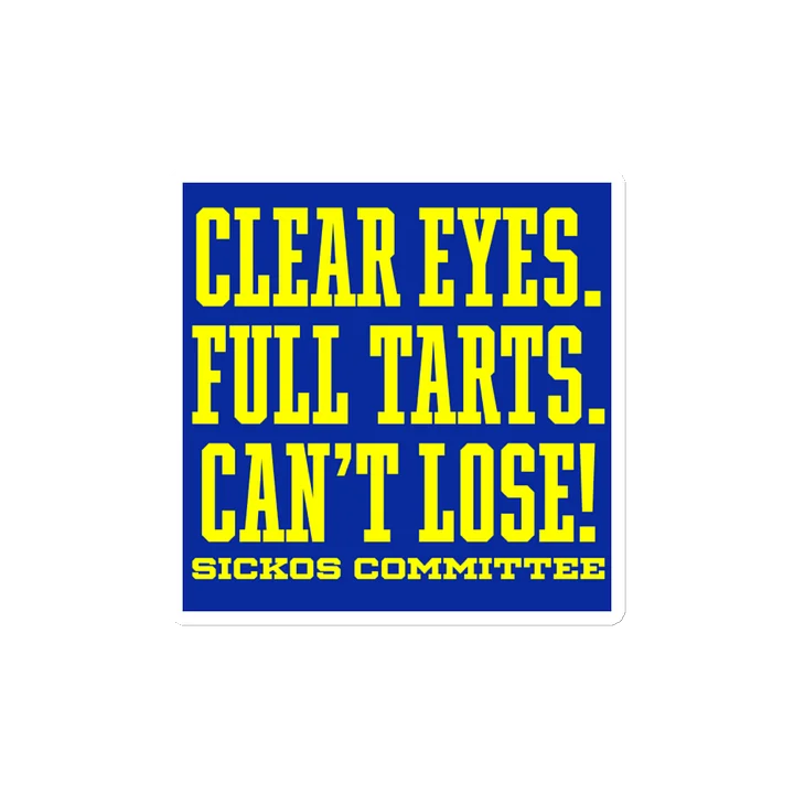 Clear Eyes. Full Tarts. Can't Lose! Magnet 3 Sizes product image (2)