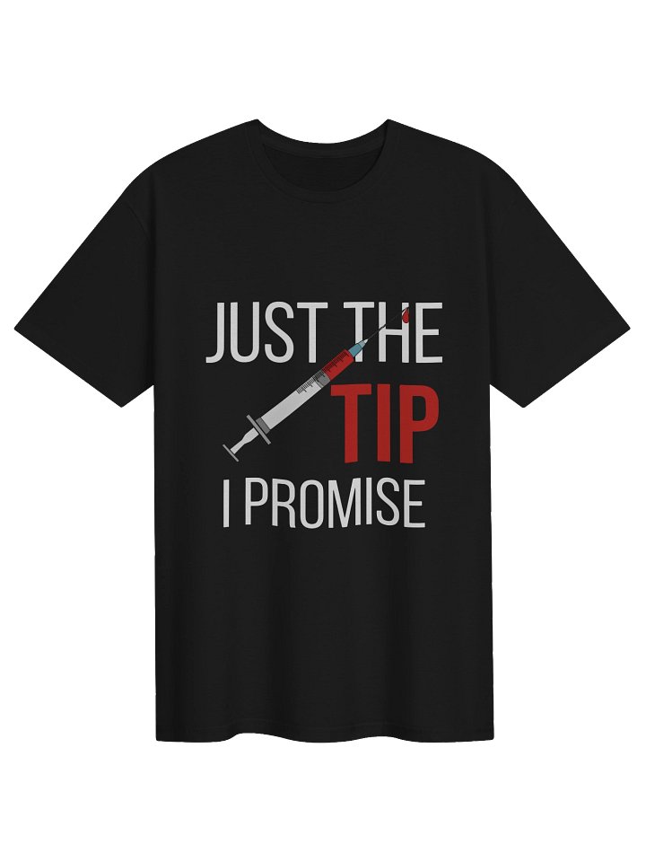 Nurse Gift Just The Tip Phlebotomist Funny Nurse Shirt product image (1)