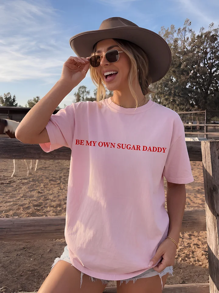 Be My Own Sugar Daddy T-shirt product image (1)