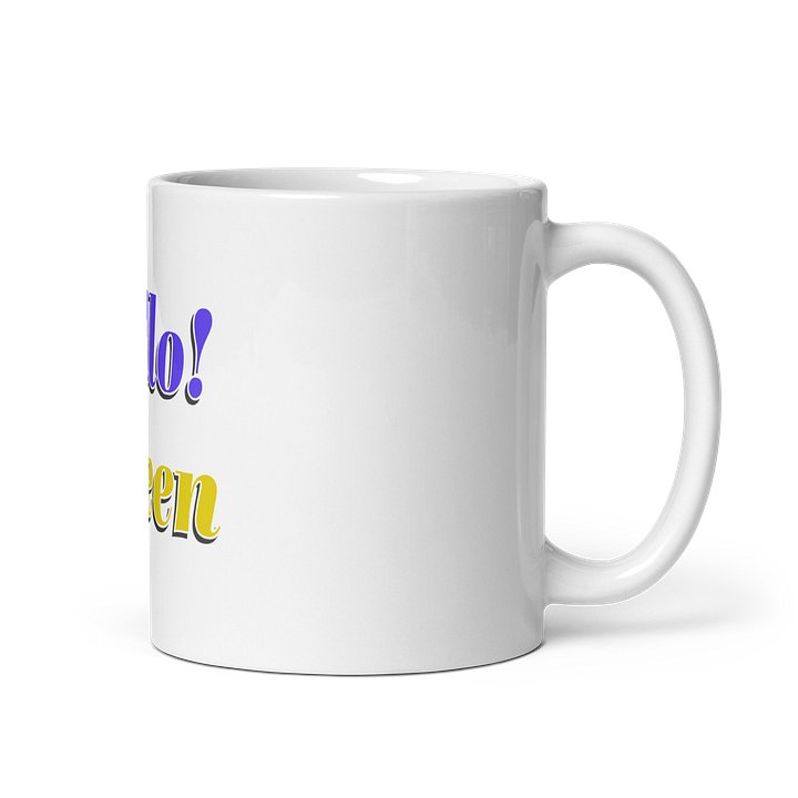 Hello! Queen White Glossy Mug product image (1)