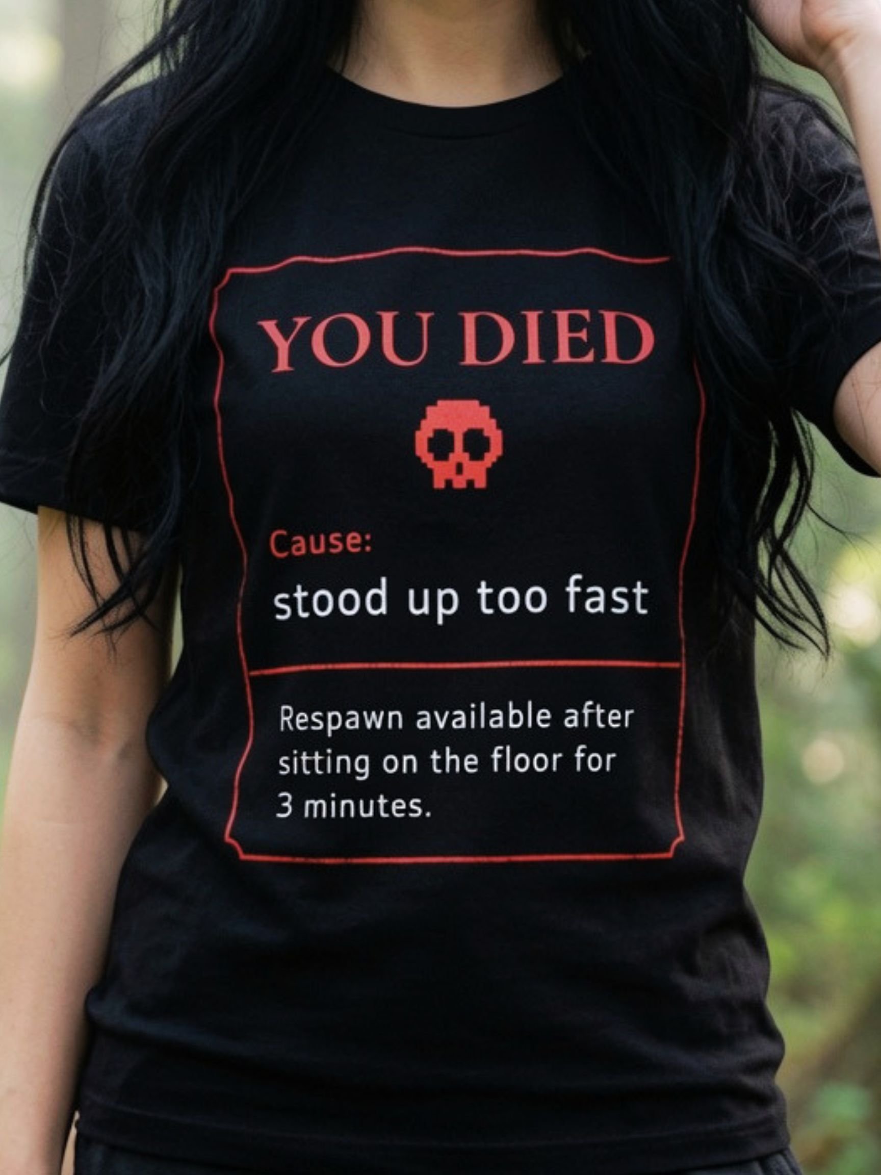 You Died Stood Up Too Fast Shirt | POTS & Dysautonomia Humor Tee product image (2)