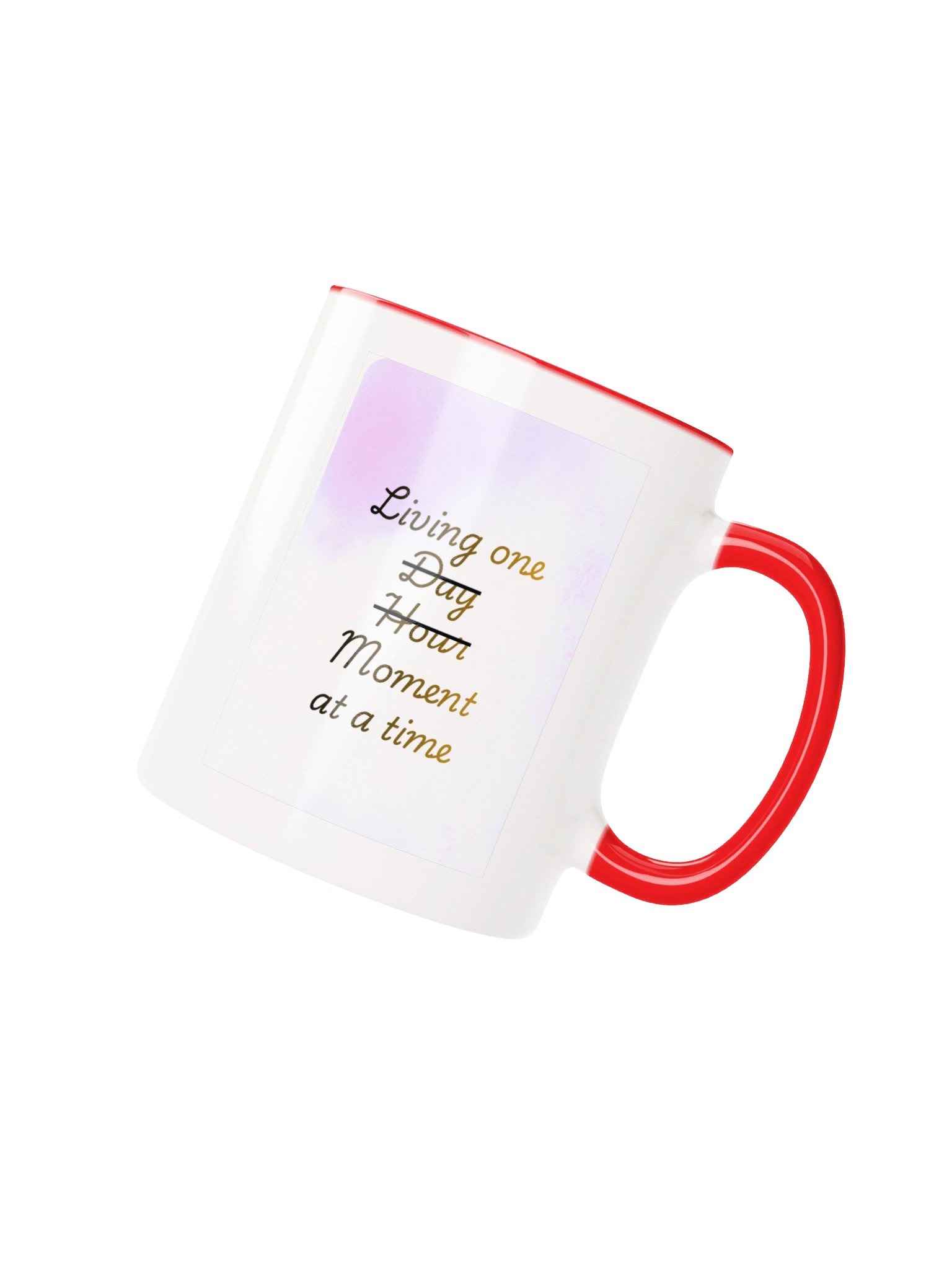 Inspirational Mug- "Living One Moment... at a Time"- Ceramic Mug with Color Inside by Mugz- Empowerment by Mind Matter product image (2)