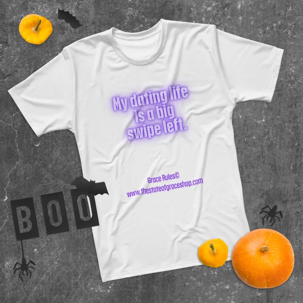 FUNNY TEES 4 U FOR MEN - “My dating life is a big swipe left.” product image (11)
