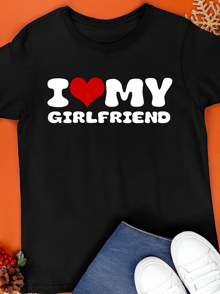 I Love My GF Shirt product image (1)