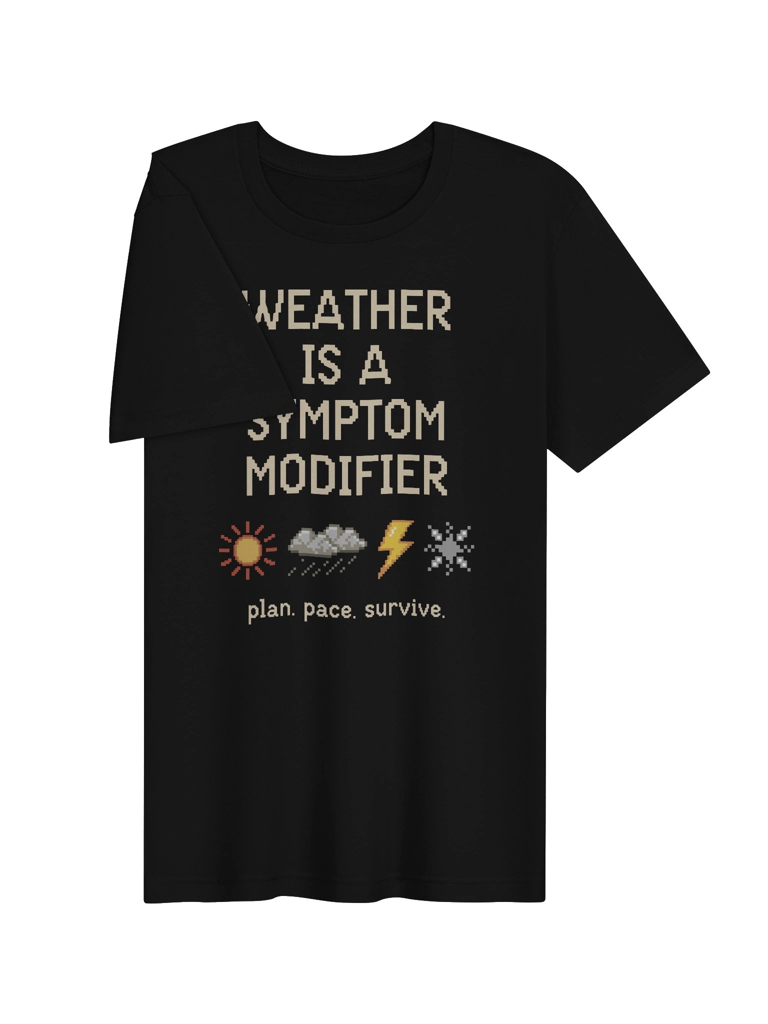 Weather Is a Symptom Modifier Shirt | Chronic Illness & POTS Weather Tee product image (3)