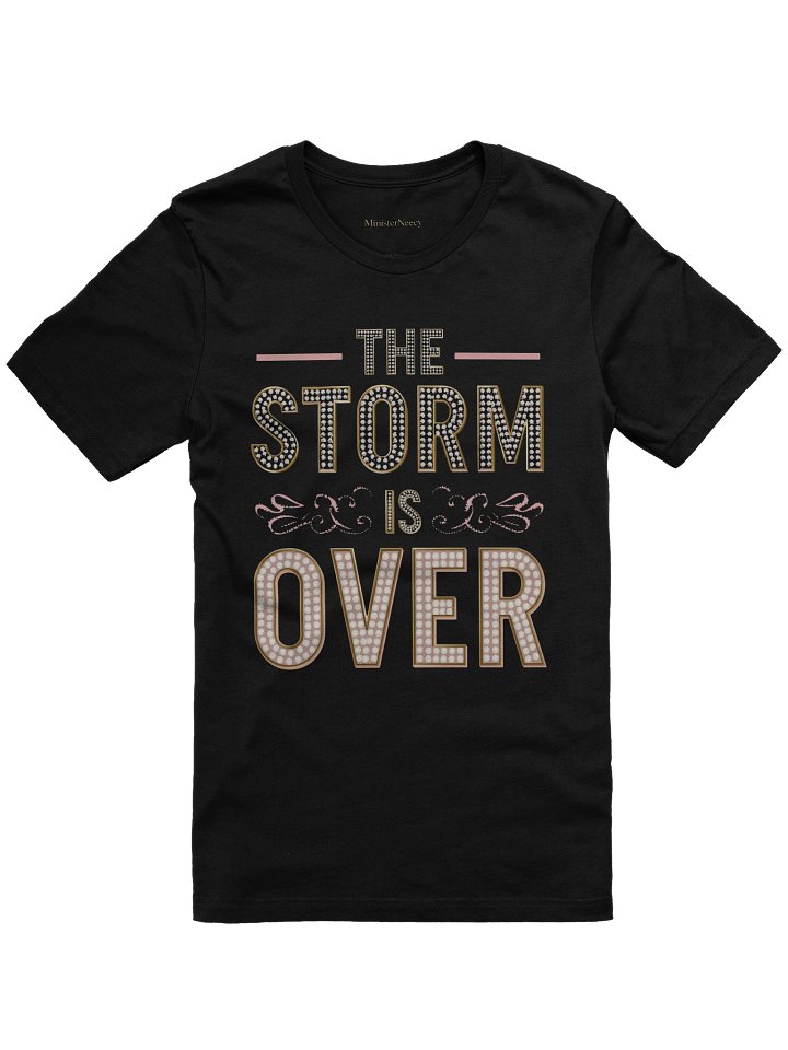 The Storm Is Over T-Shirt product image (1)