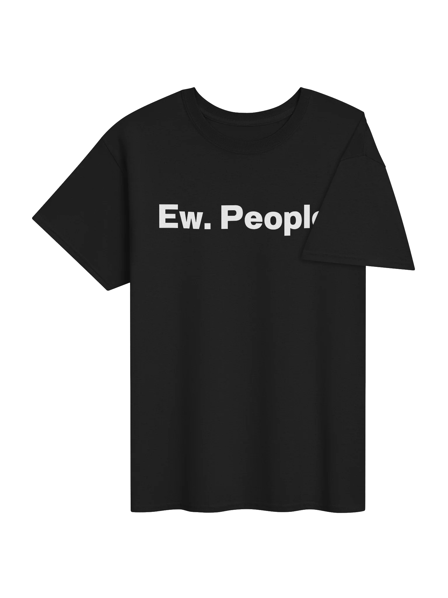 Ew. People. Unisex Shirt product image (42)