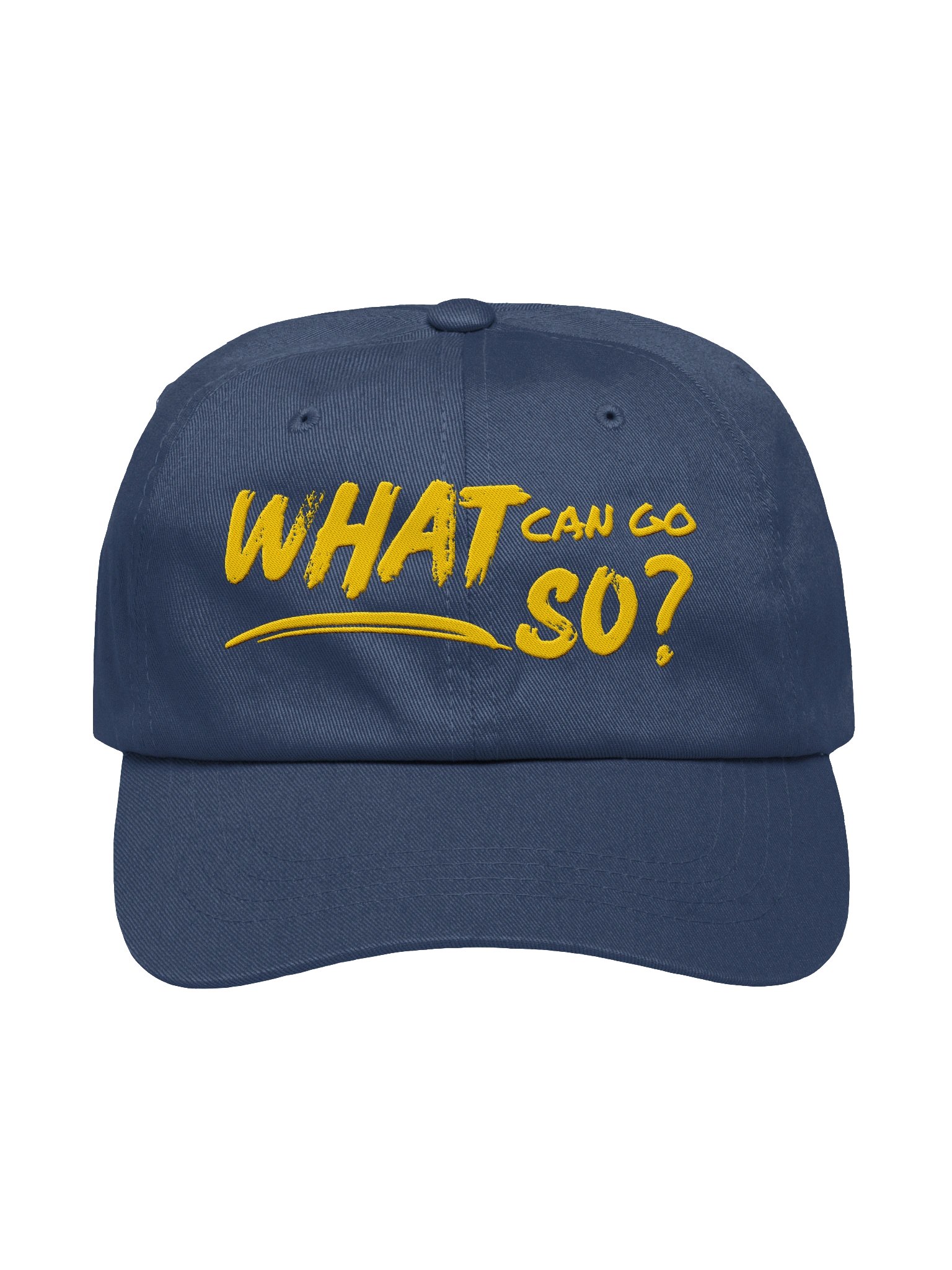 What Can Go So? Dad Hat product image (1)
