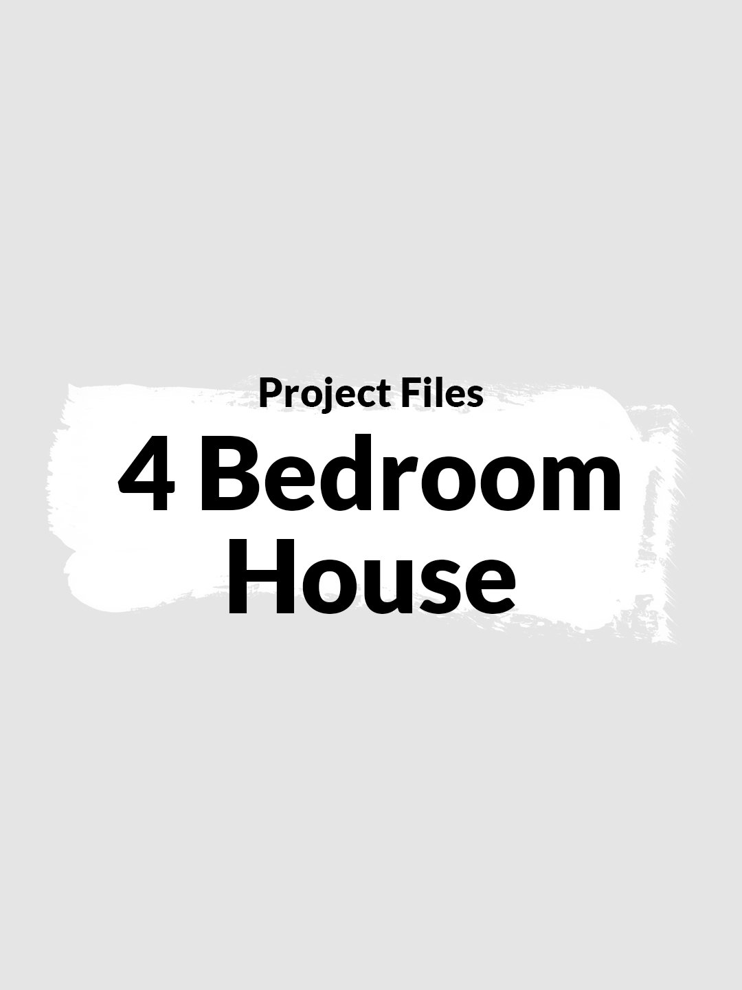 4 Bedroom House: Project Files product image (1)