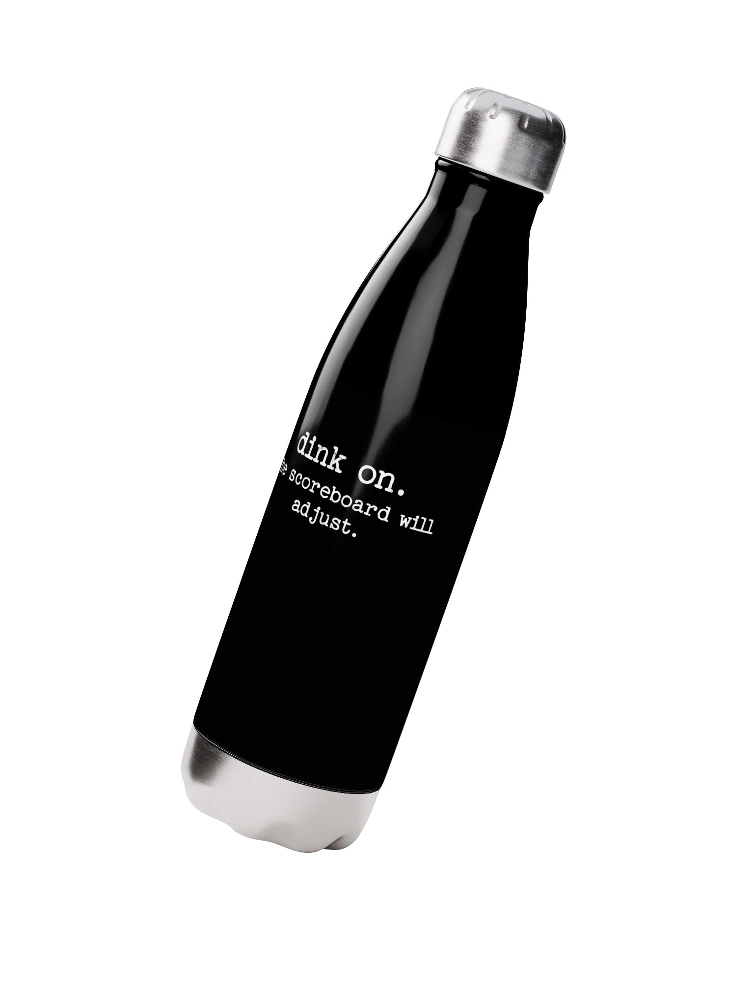 Dink On The Scoreboard Will Adjust Pickleball Water Bottle – Funny Pickleball Water Bottle product image (2)