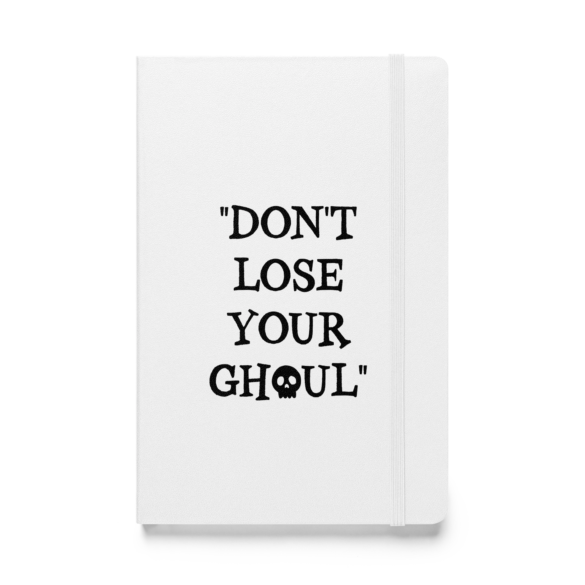 Don't Lose Your Ghoul White Notebook product image (1)