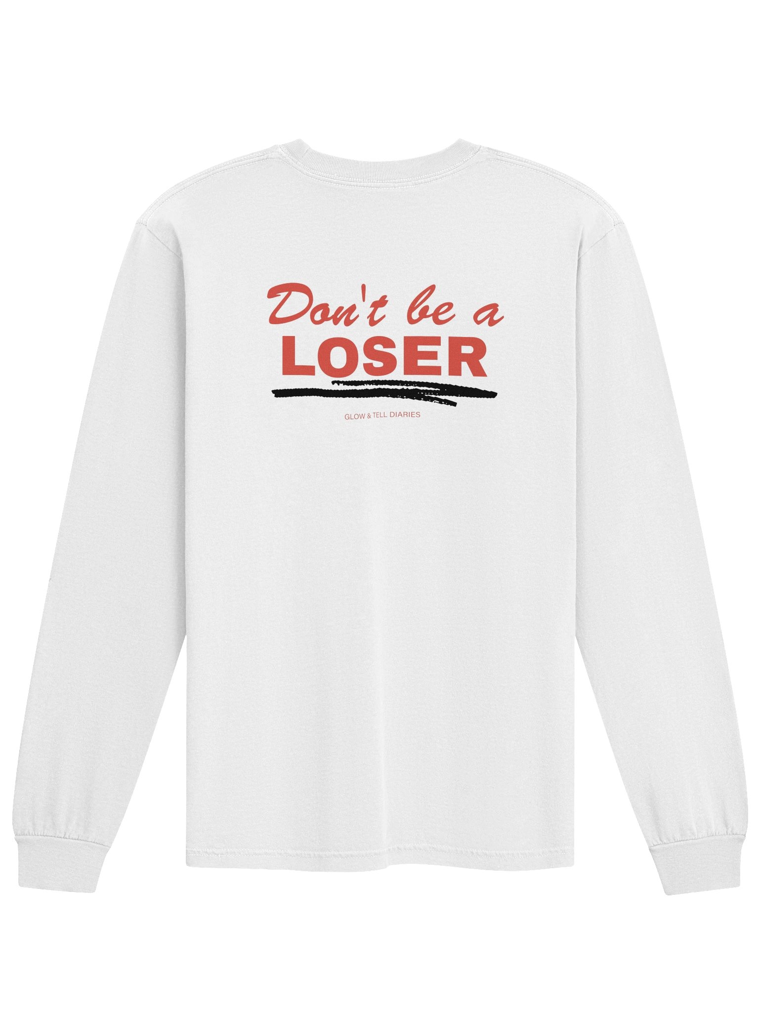Don't be a LOSER unisex long sleeve (white) product image (2)