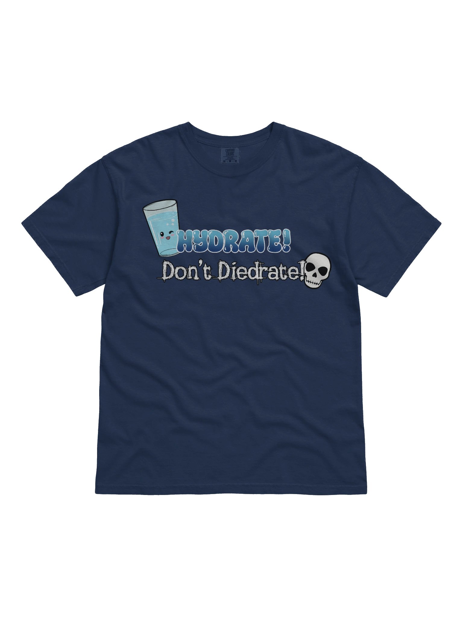 Hydrate! Don't Diedrate! Tee product image (7)