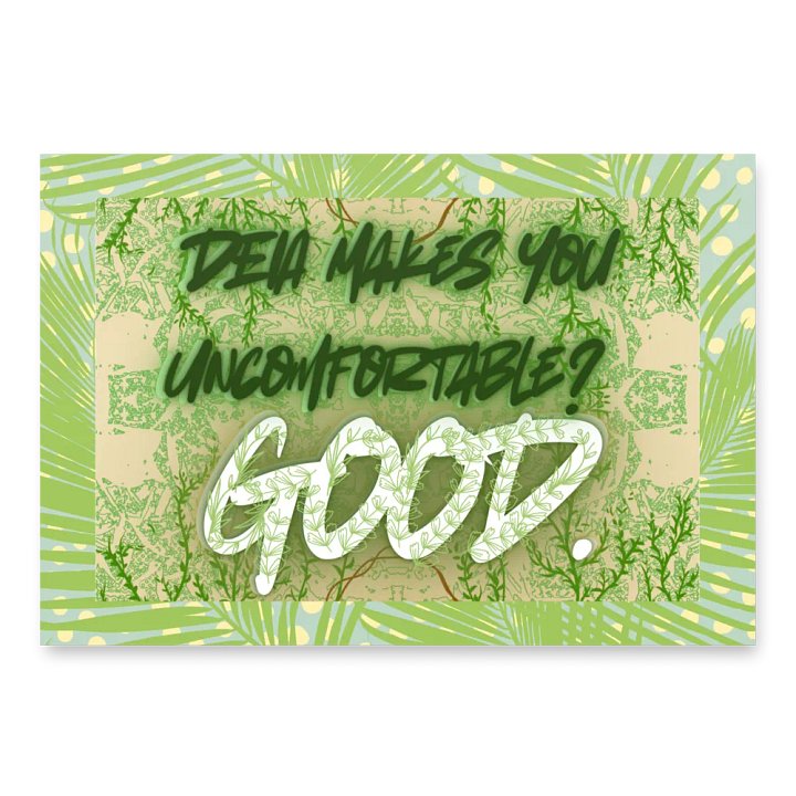 Hands Off DEIA, Makes you uncomfortable, Protest Papers product image (2)