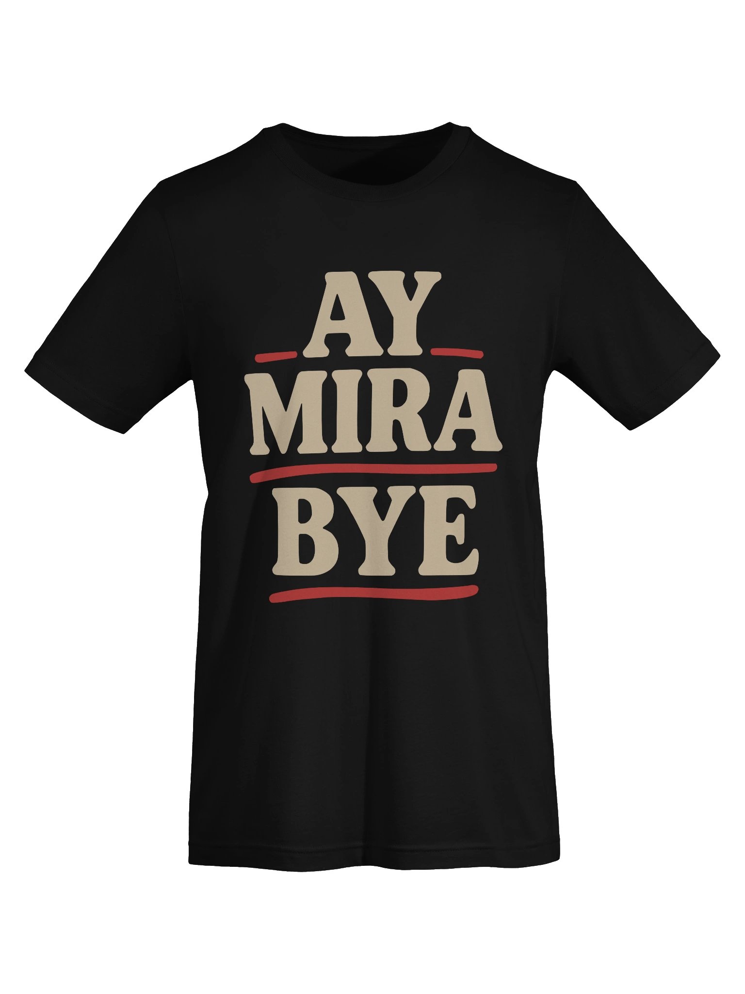 Ay Mira Bye Camiseta Unisex product image (5)