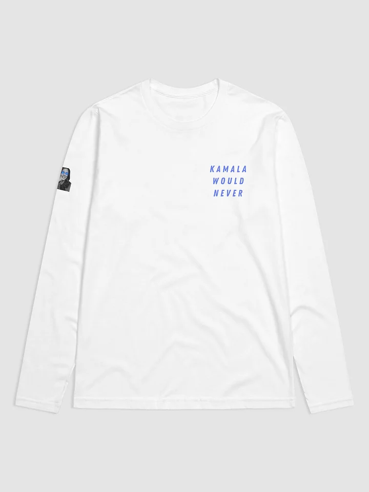 Kamala Would Never Long Sleeve | L I G H T product image (1)