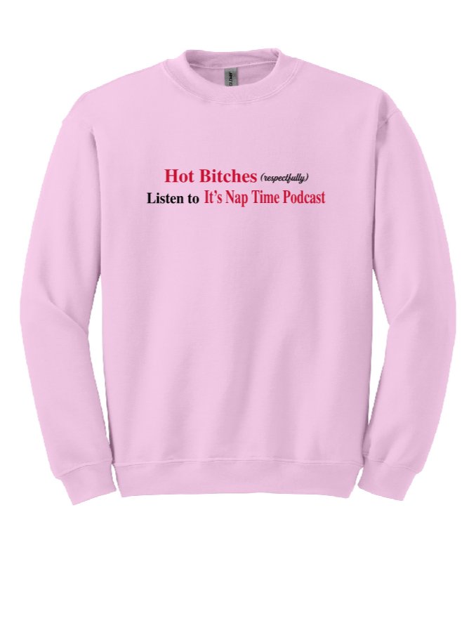 LIGHT PINK CREWNECK - HOT BITCHES product image (1)