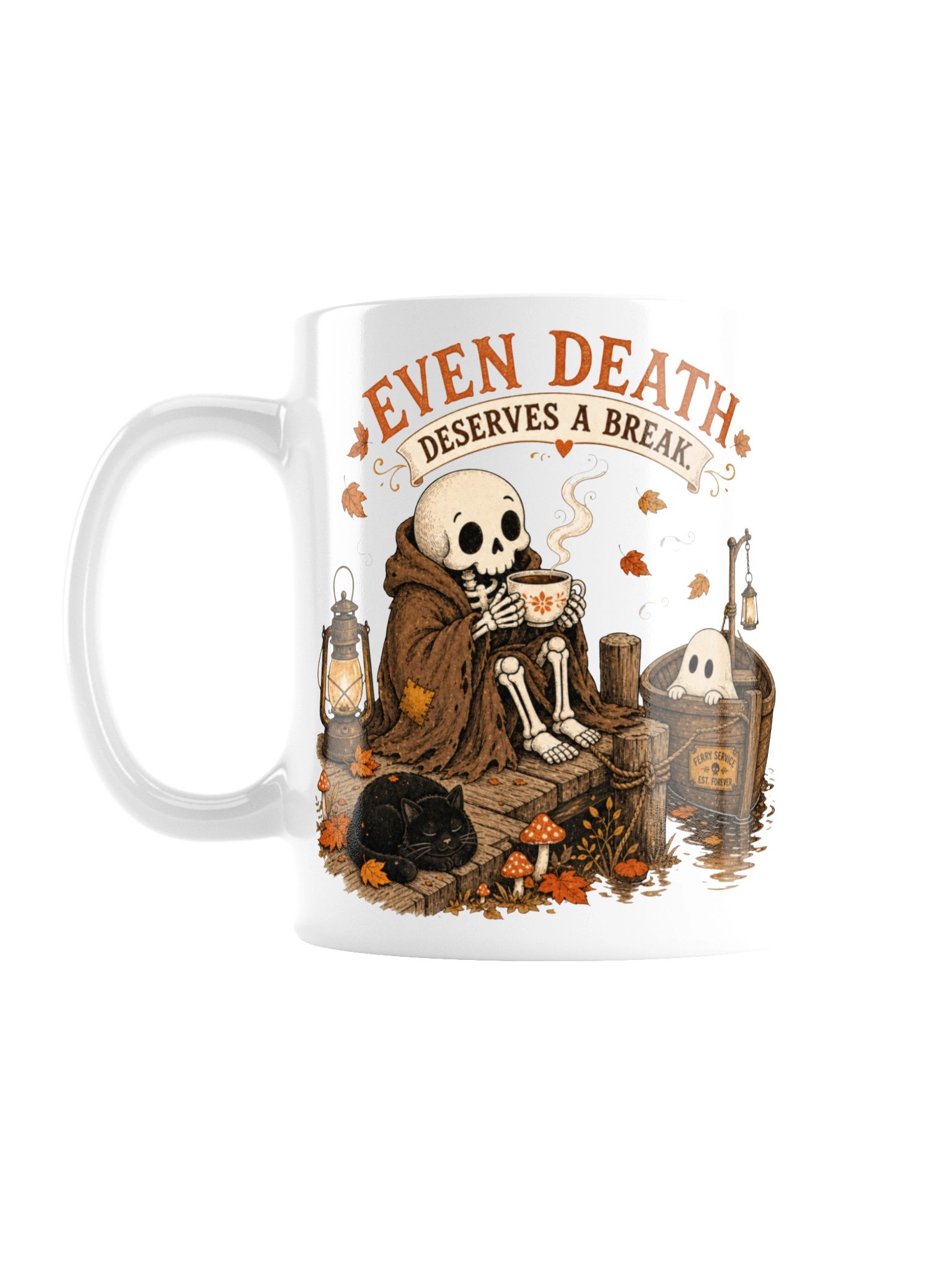 Even Death Deserves a Break Mug product image (1)