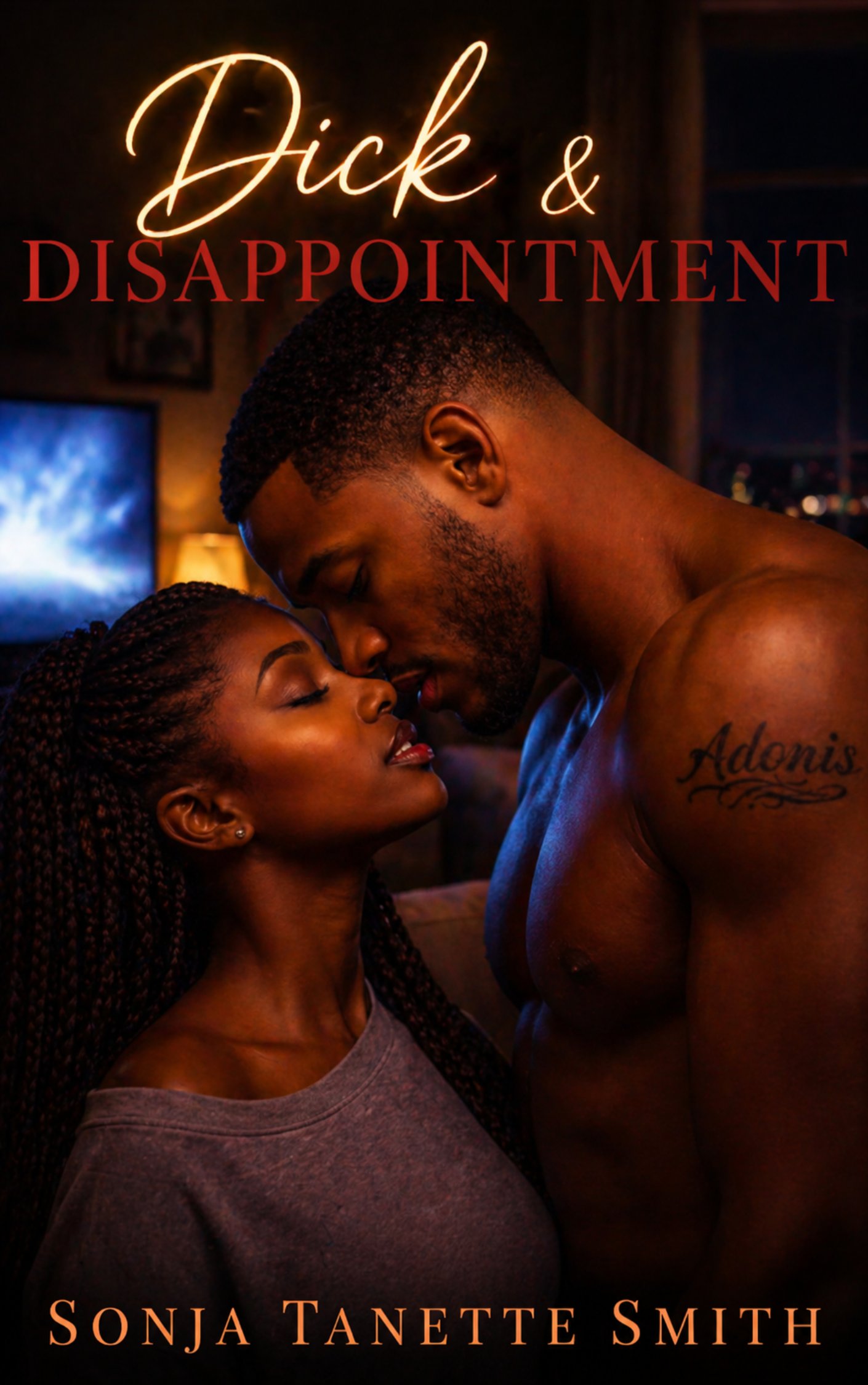 Dick & Disappointment by Sonja Tanette Smith product image (1)