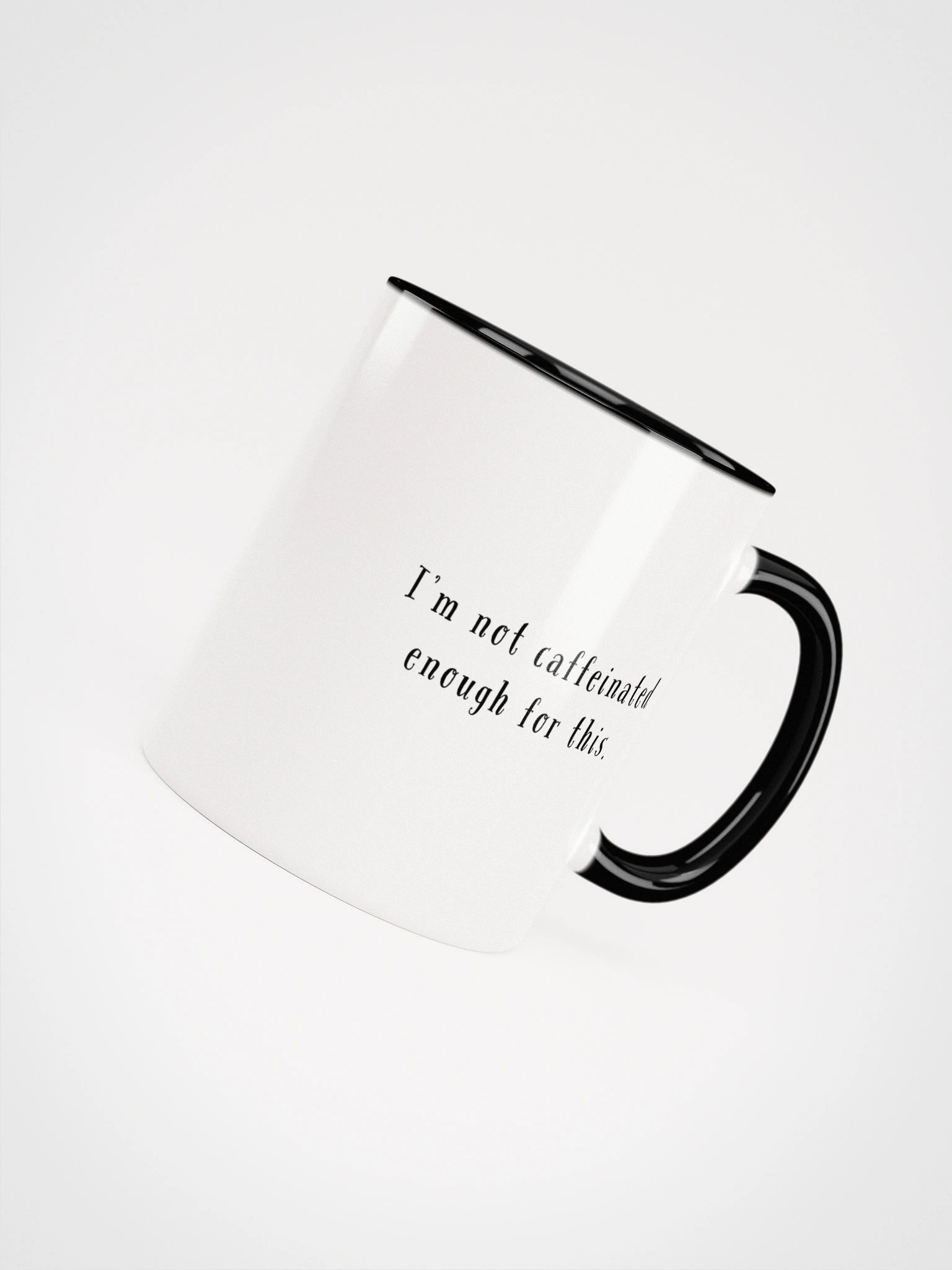 The Not Caffeinated Enough Mug product image (49)