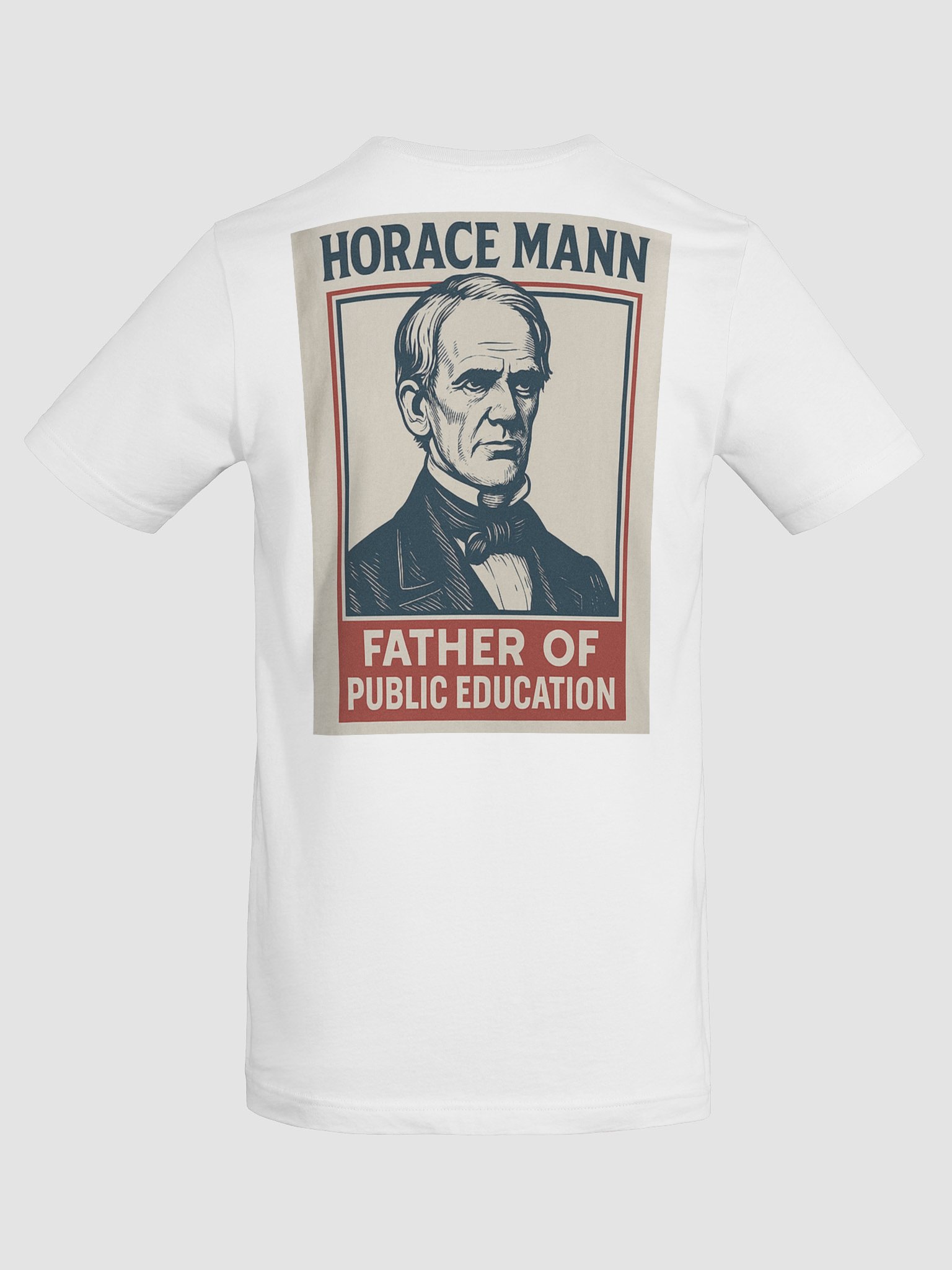 Horace Mann “Father of Public Education” Tee product image (8)