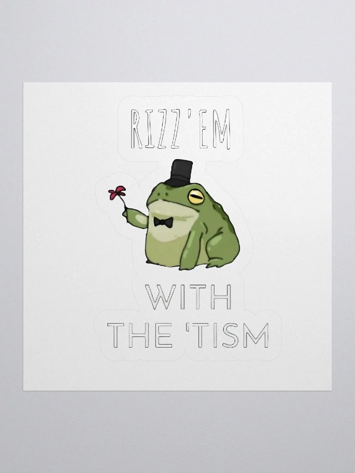 Rizz Em With The Tism Sticker product image (1)