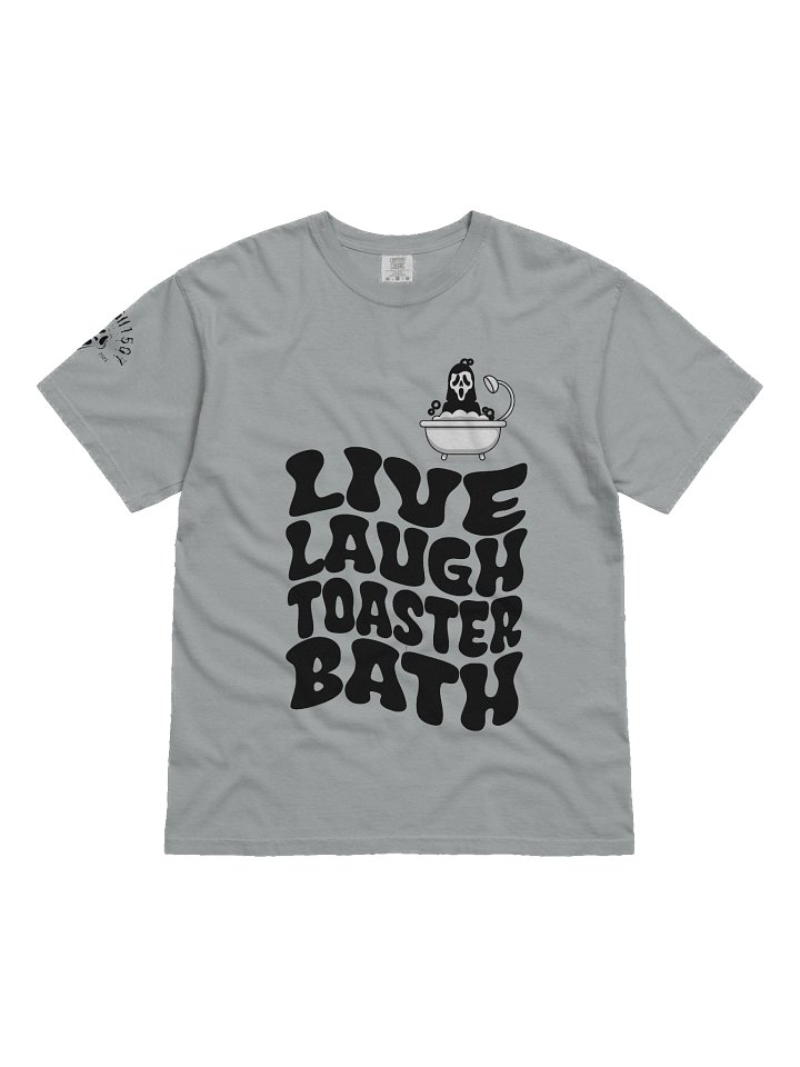 Live Laugh Toaster Bath Ghost - Comfort Colors product image (1)