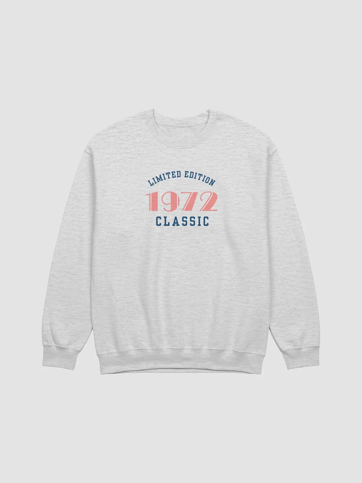 Limited Edition 1972 Classic Unisex Sweatshirt product image (7)