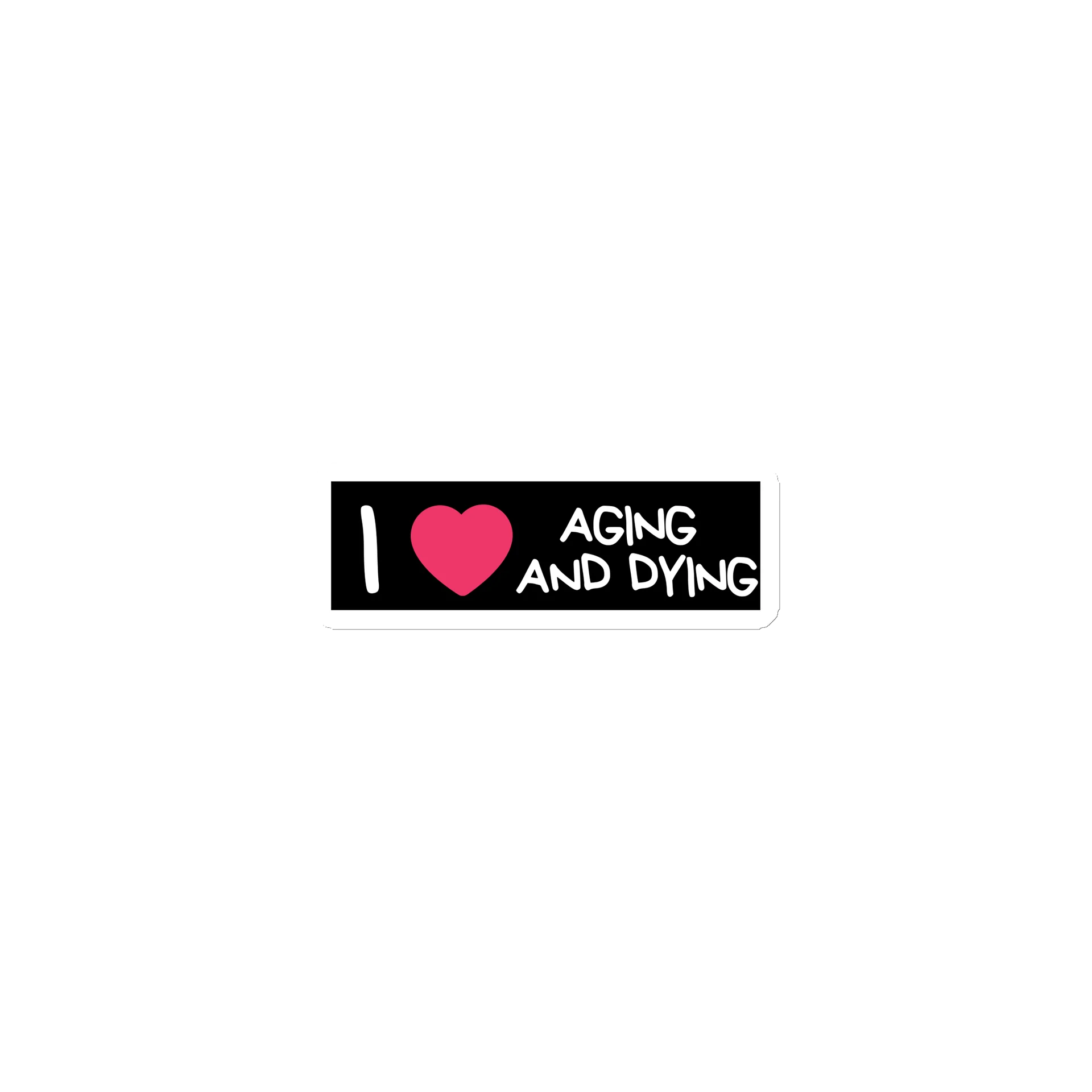 I love aging Car Magnet product image (1)