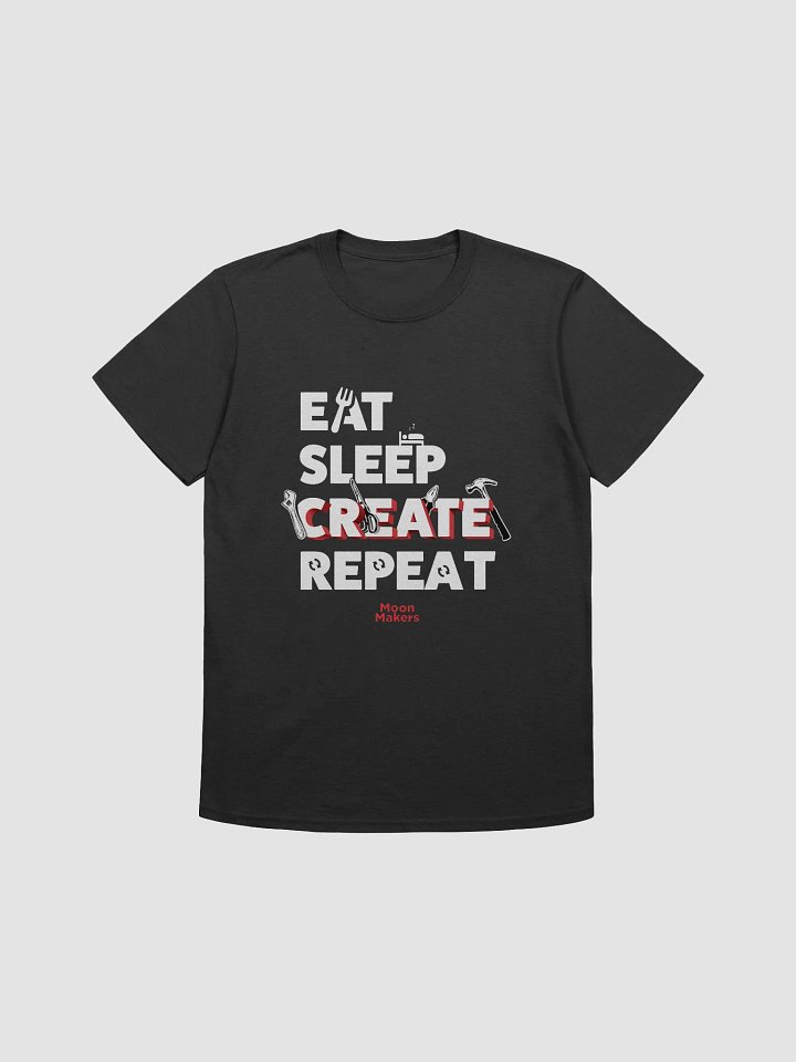 Eat, Sleep, Create, and Repeat product image (1)
