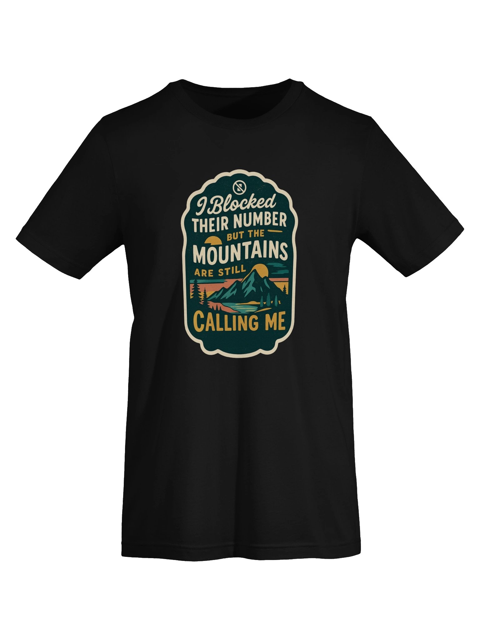 I Blocked Their Number But The Mountains Are Still Calling Me product image (5)