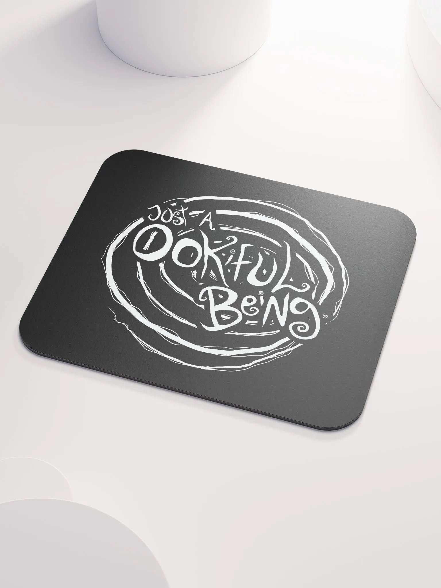 Just a Ookiful Being - Mousepad product image (3)